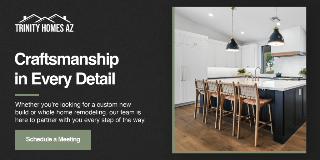 Custom Home Builders and Remodelers in Arizona